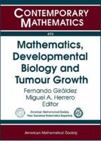 Mathematics, Development Biology and Tumour Growth