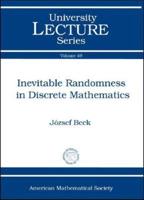 Inevitable Randomness in Discrete Mathematics