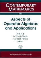 Aspects of Operator Algebras and Applications