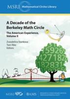 A Decade of the Berkeley Math Circle Volume II