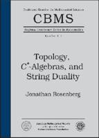 Topology, C*-Algebras, and String Duality