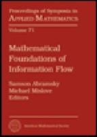 Mathematical Foundations of Information Flow