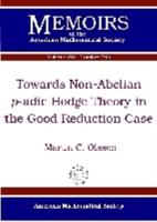 Towards Non-Abelian P-Adic Hodge Theory in the Good Reduction Case