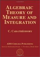 Algebraic Theory of Measure and Integration (Ams Chelsea Publishing)