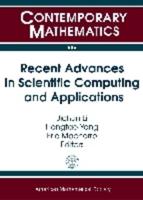 Recent Advances in Scientific Computing and Applications