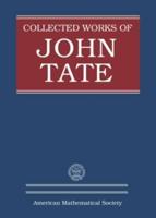 Collected Works of John Tate