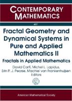 Fractal Geometry and Dynamical Systems in Pure and Applied Mathematics II