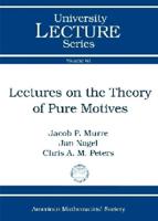 Lectures on the Theory of Pure Motives