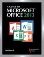 A Guide to Microsoft¬ Office 2013