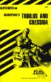 CliffsNotes TM on Shakespeare's Troilus and Cressida