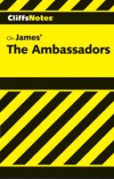 CliffsNotes TM on James' The Ambassadors