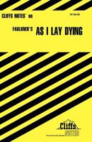 CliffsNotes on Faulkner's As I Lay Dying