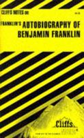 CliffsNotes( on Franklin's Autobiography of Benjamin Franklin