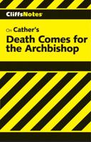 CliffsNotes ( on Cather's Death Comes for the Archbishop