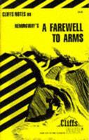 CliffsNotes TM on Hemingway's A Farewell to Arms