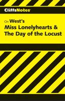 CliffsNotes TM on West's Miss Lonelyhearts & The Day of the Locust
