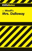 CliffsNotes TM on Woolf's Mrs. Dalloway