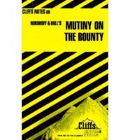 CliffsNotes TM on Nordhoff and Hall's The Mutiny on the Bounty