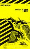 CliffsNotes TM on Orwell's 1984