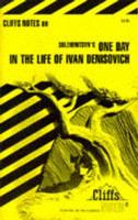 CliffsNotesTM on Solzhenitsyn's One Day in the Life of Ivan Denisovitch