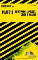 Plato's Euthyphro, Apology, Crito & Phaedo