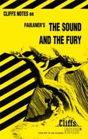 CliffsNotes on Faulkner's The Sound and the Fury