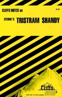 CliffsNotes TM on Sterne's Tristram Shandy
