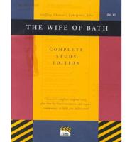 Chaucer's Wife of Bath- Complete Study Edition