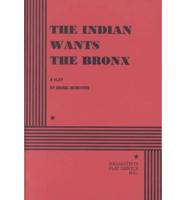 Indian Wants the Bronx