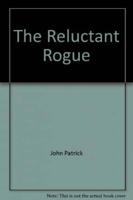 The Reluctant Rogue