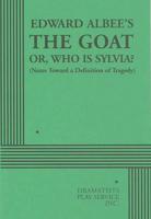 Edward Albee's The Goat, or, Who Is Sylvia?