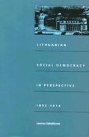 Lithuanian Social Democracy in Perspective, 1893-1914