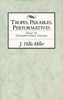 Tropes, Parables, Performatives