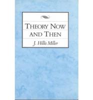 Theory Now and Then