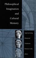 Philosophical Imagination and Cultural Memory