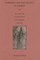 Euripides and the Poetics of Sorrow