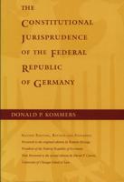The Constitutional Jurisprudence of the Federal Republic of Germany