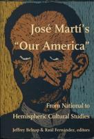 Jose Marti's "Our America"