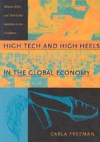 High Tech and High Heels in the Global Economy