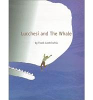 Lucchesi and the Whale