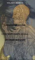 Chinese Medicine in Contemporary China