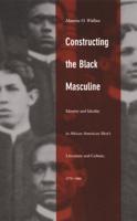 Constructing the Black Masculine