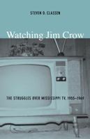 Watching Jim Crow