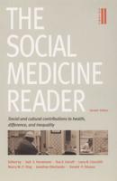 The Social Medicine Reader. Vol. 2 Social and Cultural Contributions to Health, Difference and Inequality