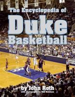 The Encyclopedia of Duke Basketball