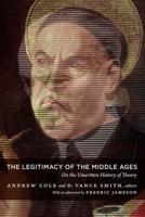 The Legitimacy of the Middle Ages