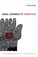 Moral Economies of Corruption