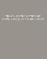 The Collected Letters of Thomas and Jane Welsh Carlyle. Vol. 29