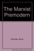 The Marxist Premodern. Volume 34