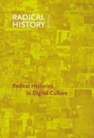 Radical Histories in Digital Culture